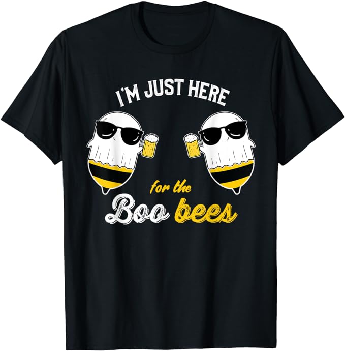 Im just Here for the Boo Bees Halloween Funny T Shirt