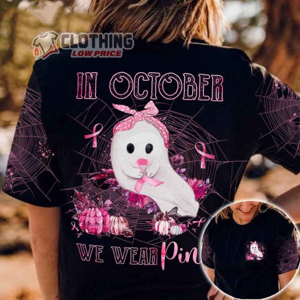 In October We Wear Pink Merch Ghost Pumpkin In October We Wear Pink Breast Cancer Awareness Halloween T Shirt