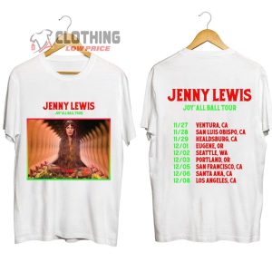 Jenny Lewis Joy'All Ball Tour 2023 Merch Jenny Lewis Fall 2023 Tour Shirt Jenny Lewis 2023 Concert Tee The Joy'All Ball Tour Kicks Off After Thanksgiving In California T Shirt 2