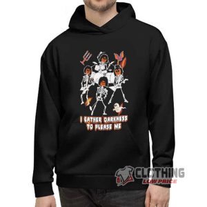 Kiss Band Halloween 2023 Merch, I Gather Darkness To Please Me Shirt, Kiss Band And Halloween Hoodie