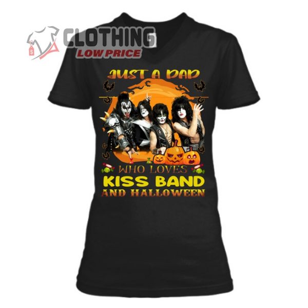 Kiss Band Halloween 2023  T- Shirt, Just A Dad Who Loves Kiss And Halloween Just A Dad Who Loves Kiss And Halloween T- Shirt, Halloween Gift Shirt