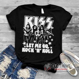 Kiss Band Let Me Go Rock N Roll Merch, Kiss Rock Band Shirt, Let Me Go Rock N Roll Kiss Band T-Shirt