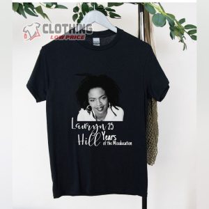 Lauryn Hill Shirt, The Miseducation 25Th Anniversary Tour Shirt, Lauryn Hill Rap Tee, Lauryn Hill Tour Merch, Fan Gift