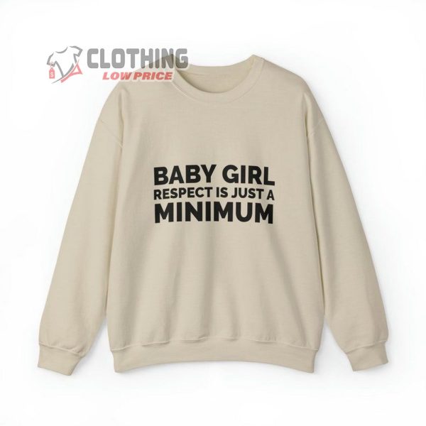 Lauryn Hill Sweatshirt, Baby Girl Respect Is Just The Minimum, Lauryn Hill Rap Tee, Lauryn Hill Tribute, Ms. Lauryn Hill And The Fugees Tour Gift