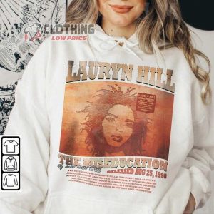 Lauryn Hill Vintage Shirt, The Miseducation Of Lauryn Hill Sweatshirt, Lauryn Hill Rap T-Shirt, 25Th Anniversary Tour, Lauryn Album Retro Graphic Gift