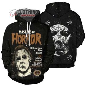 Master Horror Michael Myers Halloween Merch Horror Halloween Pull Over Shirt Halloween Is The Night Ha Came Home Hoodie 3D All Over Printed 2