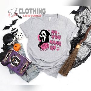 No You Hang Up Halloween Shirt Ghostface Valentine Halloween Shirt3