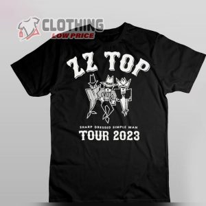 Official Zz Top Sharp Dressed Simple Man Tour 2023 Shirt, Zz Top Setlist 2023 Merch, Zz Top Songs List Greatest Hits Shirt