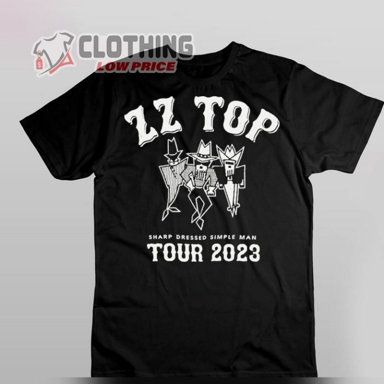 Official Zz Top Sharp Dressed Simple Man Tour 2023 Shirt, Zz Top