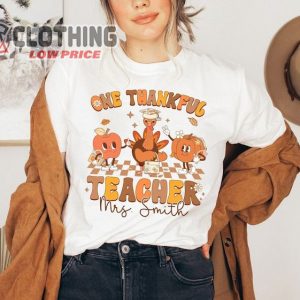 One Thankful Teacher Shirt, Teacher Thanksgiving Shirt, c Shirt Merch