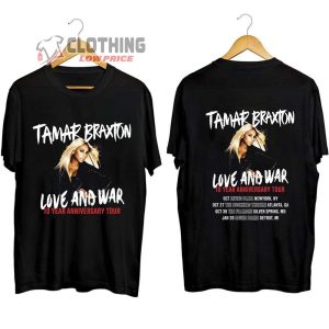 Tamar Braxton Love And War 10Th Anniversary Tour 2023 Merch Tamar Braxton To Revisit Love And War Shirt Tamar Braxton Concert 2023 T Shirt 1