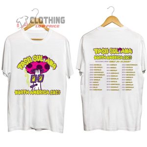 Tash Sultana North American Tour 2023 Merch, Tash Sultana Tour 2023 Setlist Shirt, Tash Sultana Tour Dates 2023 With Chiiild, Go-jo, Bailen T-Shirt