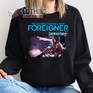 The Historic Farewell Tour Foreigner With Lover Boy 2023 Limited Edition Sweatshirt, Foreigner 2023 Concert T- Shirt, Foreigner Tour 2023 Tickets Merch