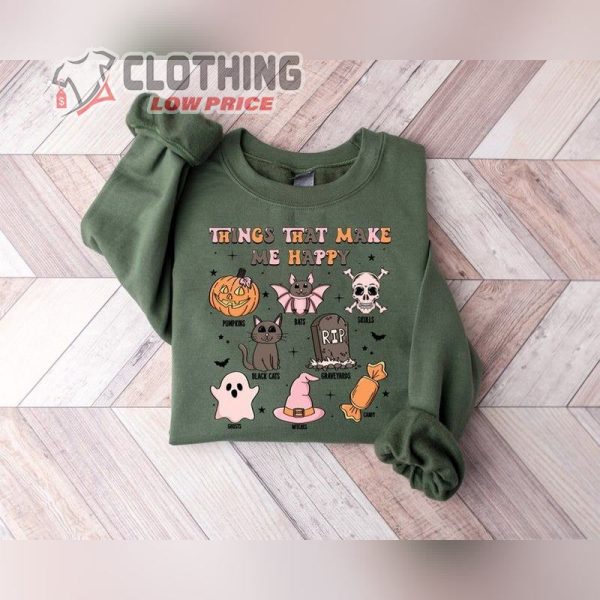 Things That Make Me Happy Halloween Sweatshirt, Black Cat Ghost Pumpkin Spooky Season Shirt