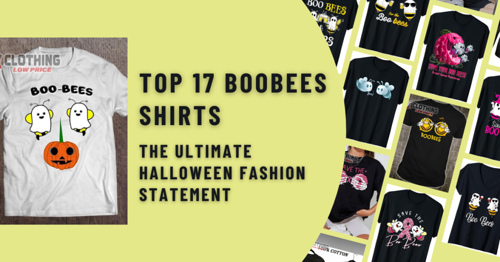 Top 17 Boobees Shirts The Ultimate Halloween Fashion Statement