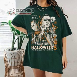 Vintage Michael Myers Halloween Merch, He’s Back With A Vengeance Shirt, Halloween The Revenge Of Michael Myers Sweatshirt, Michael Myers Halloween Kill T-Shirt