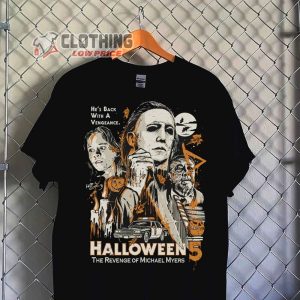 Vintage Michael Myers Halloween Merch Hes Back With A Vengeance Shirt Halloween The Revenge Of Michael Myers Sweatshirt Michael Myers Halloween Kill T Shirt 3
