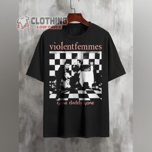 Violent Femmes Gone Daddy Gone T-Shirt, Violent Femmes Merch, Vintage Violent Femmes Shirt, Violent Femmes Fan Gift