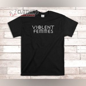 Violent Femmes Shirt Vintage Violent Femmes Shi1