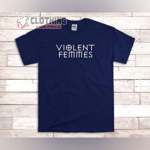 Violent Femmes Shirt Vintage Violent Femmes Shi3
