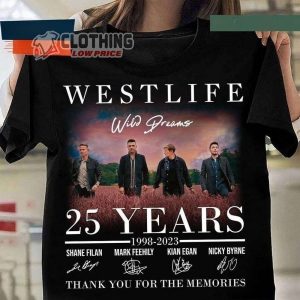 Westlifes Signature 25th Anniversary Merch Westlife Anniversary Tshirt Westlife Wild Dream Shirt Westlife Music Tee Shirt Wildest Dreams Shirt Westlife 2023 Tour Sweatshirt1