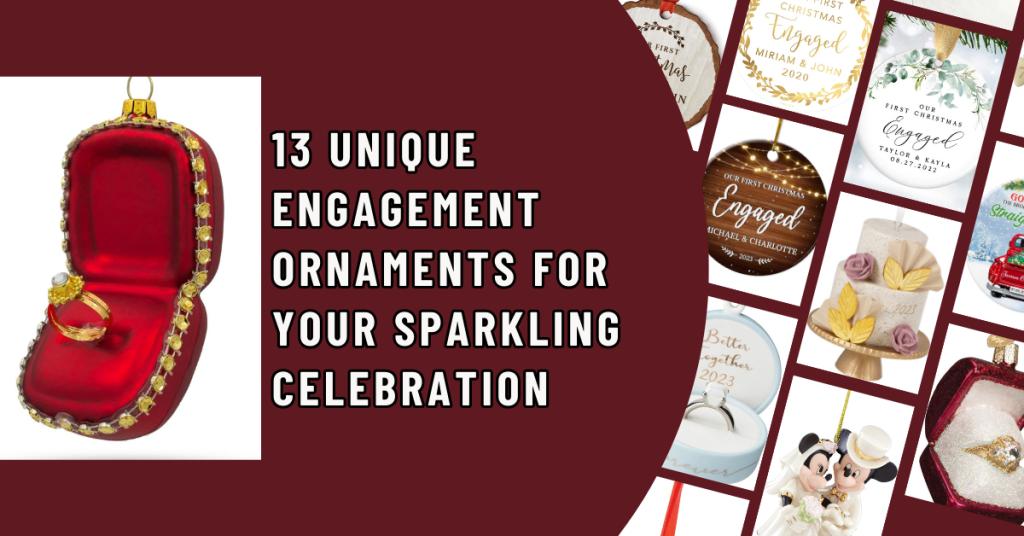 13 Unique Engagement Ornaments for Your Sparkling Celebration