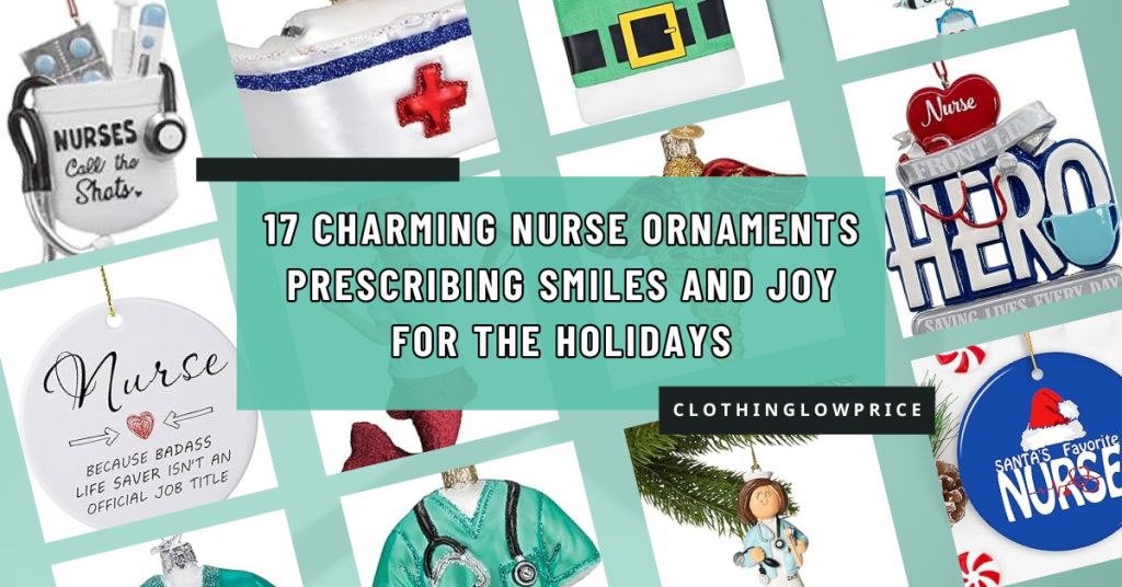 17 Charming Nurse Ornaments Prescribing Smiles and Joy for the Holidays