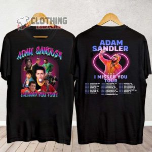 Adam Sandler The I Missed You Tour 2023 Sweatshirt, Adam Sandler Omaha Shirt, Adam Sandler 2023 Concert Tee, The I Missed You Adam Sandler Omaha T-Shirt