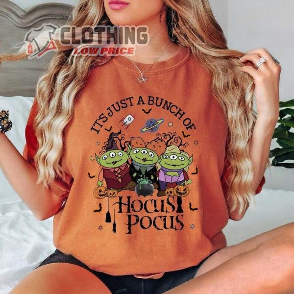 Aliens Toy Story Halloween Shirt, It’S Just A Bunch Of Hocus Pocus Sanderson Sister Shirt Adults