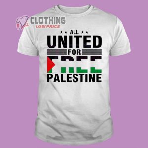 All United For Free Palestine Merch Palestine Hot Shirt Stop War Palestine Israel Tee Free Palestine Unisex T Shirt