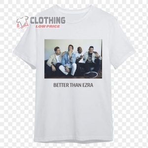 Better Than Ezra Band T Shirt Better Than Ezra Shirt Ezra Band Shirt Better Than Ezra Tour 2023 Gift