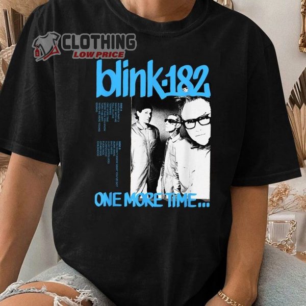 Blink 182 One More Time Album T-Shirt, One More Time Tour Merch, Blink-182 Shirt, Blink-182 Trending Merch, Fan Gift