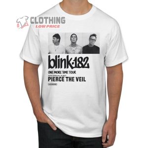 Blink-182 One More Time Tour Merch, Blink-182 Fan Shirt, Blink-182 One More Time Tour 2024 Featuring Special Guest Pierce The Veil T-Shirt