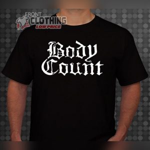 Body Count Band Logo Merch Body Counts in the House Shirt Body Count Greatest Songs Tee Body Count New Album TShirts3 1