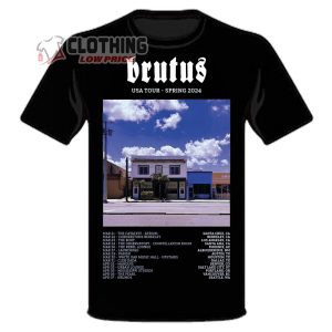 Brutus US Spring Tour 2024 Schedule T-Shirt, Hoodie And Sweater