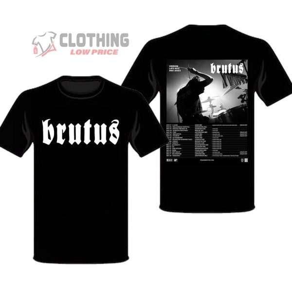 Brutus Unison Life Tour 2023 Merch, Brutus Unison Life Tour 2023 Schedule T-Shirt