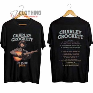 Charley Crockett On Tour 2024 Merch Charley Crockett Presale Code ShirtCharley Crockett 2024 Concert Live T Shirt 1