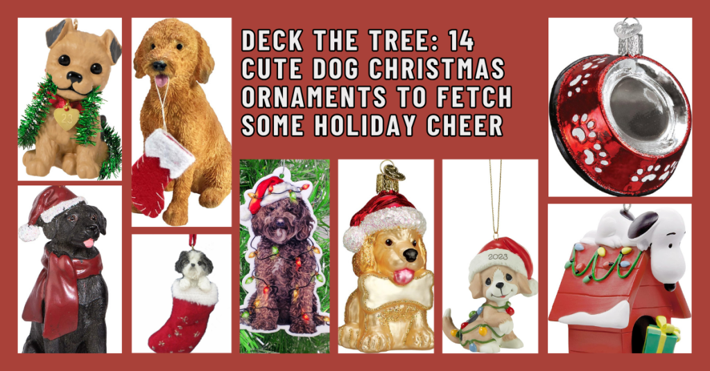 Deck the Tree 14 Cute Dog Christmas Ornaments to Fetch Some Holiday Cheer