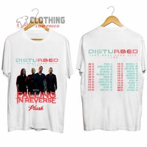 Disturbed Take Back Your Life Tour 2024 Merch Disturbed Falling In Reverse And Plush Shirt Disturbed 2024 North American Tour T Shirt