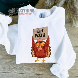 Eat Pizza Thanksgiving Sweatshirt, Thanksgiving Sweatshirt, Turkey Eat Pizza Tee, Thanksgiving Dinner Shirt, Thanksgiving Day, Thanksgiving Gift