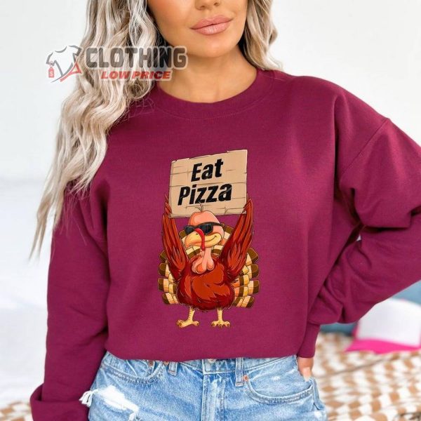 Eat Pizza Thanksgiving Sweatshirt, Thanksgiving Sweatshirt, Turkey Eat Pizza Tee, Thanksgiving Dinner Shirt, Thanksgiving Day, Thanksgiving Gift