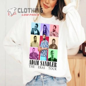 Eras Tour Adam Sandler Shirt, Adam Sandler Eras Tour X Adam Sandler Unisex Tee, Eras Tour Adam Sandler Sweatshirt