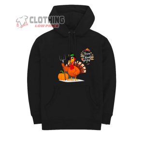 Happy Thanksgiving Turkey In Farm With Turkey T-Shirt, Hoodie And Sweater