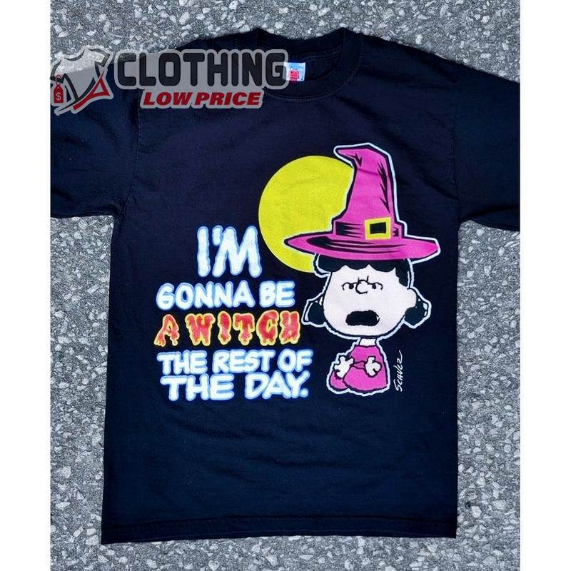 I'm Gonna Be A Witch The Rest Of The Day Peanuts Halloween Lucy Witch Print T-Shirt