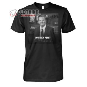 Matthew Perry August 1969 October 2023 Merch Thank You For The Memories Matthew Perry Rest In Peace Matthew Perry T Shirt