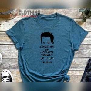 Matthew Perry Cause Of Death Shirt Chandler Shirt Rip Chandler Shirt Chandler Bing Friends Shirt Matthew Perry Graphic Shirt2