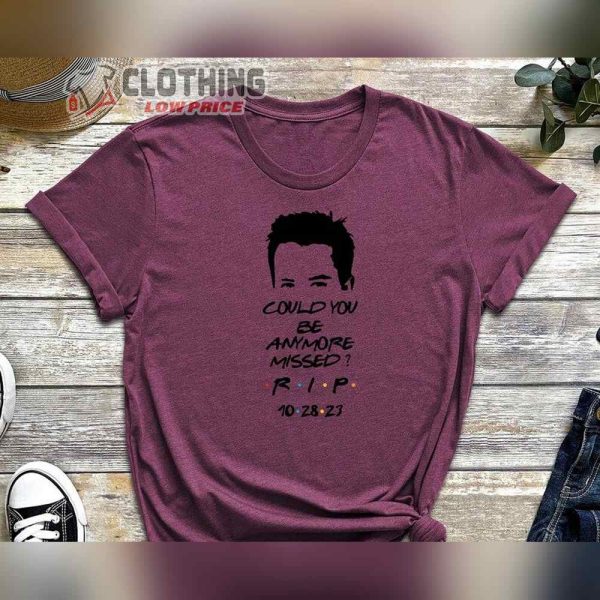 Matthew Perry Cause Of Death Shirt, Chandler Shirt, Rip Chandler Shirt, Chandler Bing Friends Shirt, Matthew Perry Graphic Shirt