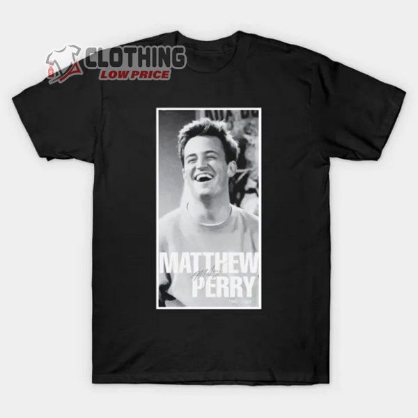 Matthew Perry Rip Shirt, Matthew Perry Death Cause Merch