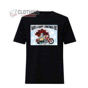 Merry Christmas Harley Davidson Have A Happy Christmas Eve Santa Claus With Motorcycles T Shirt