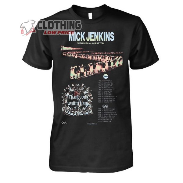 Mick Jenkins Tour 2024 Merch, Mick Jenkins 2024 Thank You For Waiting Tour With Tobi T-Shirt